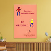 Werden Sie ein Versatile Dancer Lachs Leinwanddruck (Insitu (Wohnzimmer))