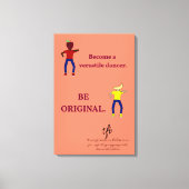 Werden Sie ein Versatile Dancer Lachs Leinwanddruck (Vorderseite)