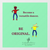 Werden Sie ein Versatile Dancer Light Sea Green Fensteraufkleber (Blatt)