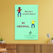 Werden Sie ein Versatile Dancer Light Sea Green Leinwanddruck (Insitu (Wohnzimmer))