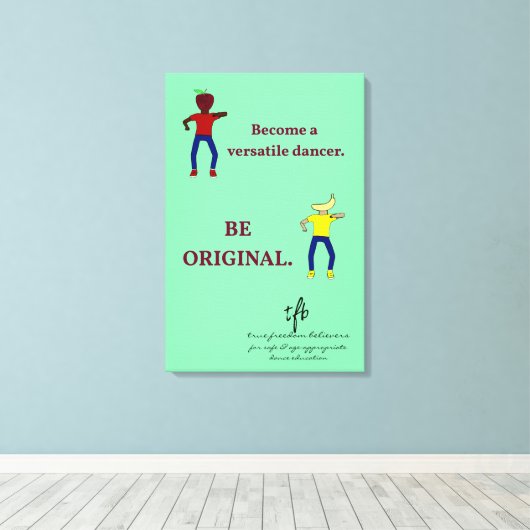 Werden Sie ein Versatile Dancer Light Sea Green Leinwanddruck (Insitu (Holzboden))
