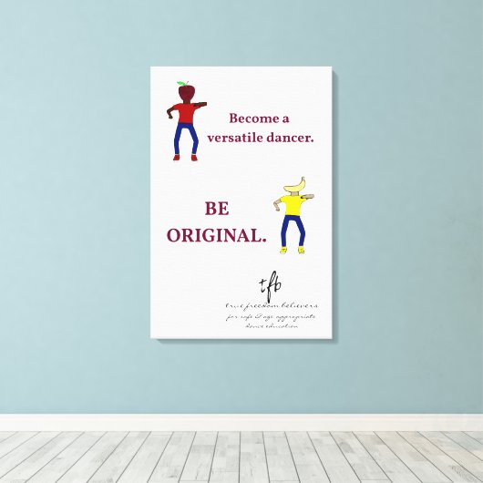 Werden Sie ein Versatile Dancer White Leinwanddruck (Insitu (Holzboden))