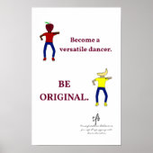 Werden Sie ein Versatile Dancer White Poster (Vorne)