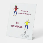 Werden Sie ein Versatile Dancer White Sockelschild (Vorderseite)