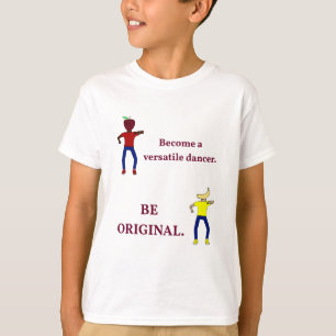 Werden Sie ein vielseitiges Tänzerkind' T-Shirt