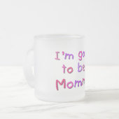 Werden Sie Mami - rosa und Lila Mattglastasse (Vorderseite Links)