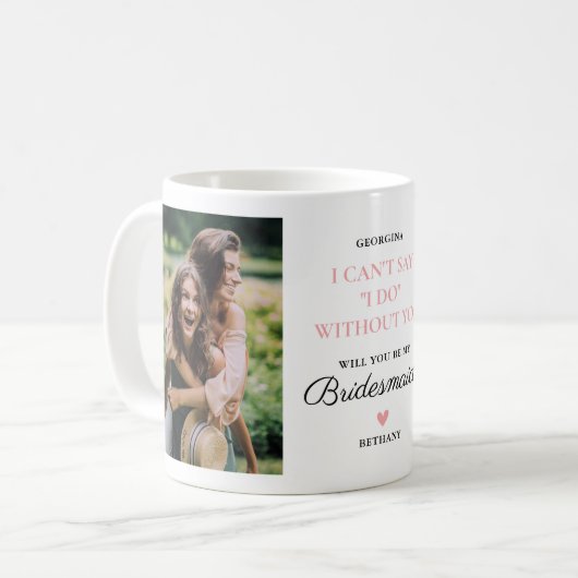 Werden Sie mein Bridesmaid 2 Foto sein? Kaffeetasse (Vorderseite Links)