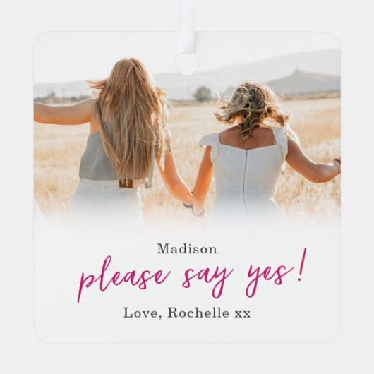 Werden Sie mein Bridesmaid 2 Foto sein? Ornament Aus Metall (Rückseite)