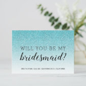 Werden Sie mein Bridesmaid Blue Glitzer Ombre Einladung (Stehend Vorderseite)