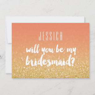 Werden Sie mein Bridesmaid Gold Peach Ombre Glitze Einladung
