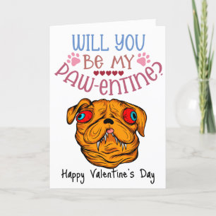 Werden Sie mein Pawentine sein? Valentine vom Hund Feiertagskarte