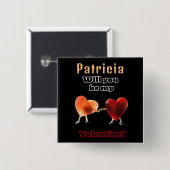 Werden Sie mein Valentin sein? Button (Vorne & Hinten)