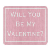 Werden Sie mein Valentiner-Vorstand sein? Schneidebrett (Vorderseite)