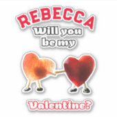 Werden Sie mein Valentinin sein? Aufkleber (Vorderseite)
