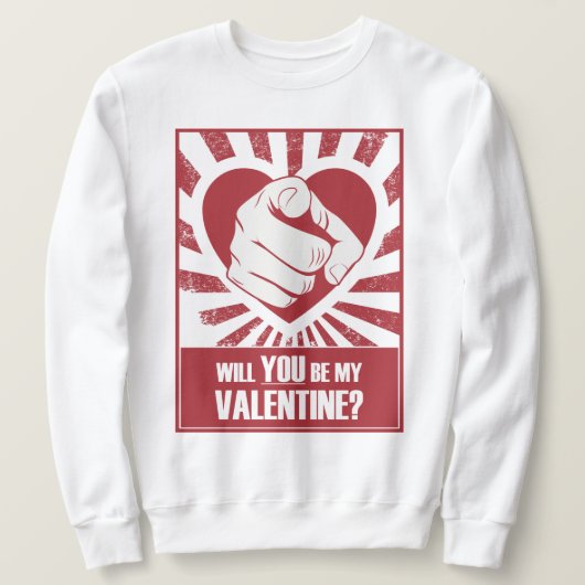 Werden Sie mein Valentinin sein? Sweatshirt (Design vorne)