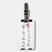 Werden Sie mein Vorschlag von Bridesmaid sein? Gepäckanhänger (Vorderseite vertikal)