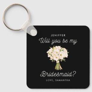 Werden Sie mein Vorschlag von Bridesmaid sein Schlüsselanhänger