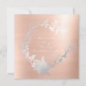 Werden Sie meine Bridesmädchen sein, die Rose des Einladung (Vorderseite)