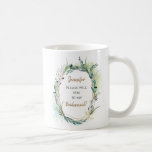 Werden Sie meine Bridesmaid-Anfrage/Name////// Kaffeetasse<br><div class="desc">Eine coole Möglichkeit,  diese wichtige Frage auf einer Geschenkgutscheine-Tasse fragen,  leicht anpassbar mit Ihrer Nachricht und Ihrem Namen,  auf beiden Seiten.</div>