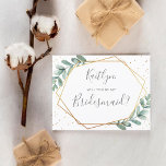 Werden Sie meine Bridesmaid Eukalyptus Geometric s Einladungspostkarte<br><div class="desc">Diese super niedliche Einladung Postkarte ist der perfekte Weg, um fragen "Werden Sie meine Brautjungfrau?". Das Design zeichnet sich durch einen geometrischen Rahmen aus goldfarbener Folie mit trendiger Typografie und üppiger Eukalyptusgrün aus. Diese Postkarten sind einfach zu anpassen und können verwendet werden, um Ihre Lieben fragen, um Ihre Brautjungfrau, Magd...</div>