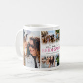 Werden Sie meine Bridesmaid-FotoCollage sein? Kaffeetasse (Vorderseite Links)
