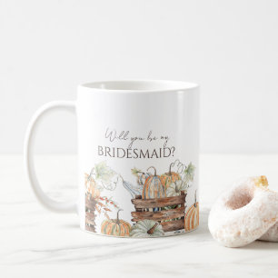 Werden Sie meine Bridesmaid Herbstdekor sein? Kaffeetasse