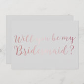 Werden Sie meine Bridesmaid Rose Gold Scripts Grau Einladung (Vorne/Hinten)