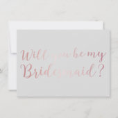 Werden Sie meine Bridesmaid Rose Gold Scripts Grau Einladung (Vorderseite)