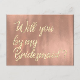 Werden Sie meine Bridesmaid-Rose Pink Gold Imitate Einladungspostkarte