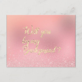 Werden Sie meine Bridesmaid-Rose Pink Gold Spark Einladungspostkarte