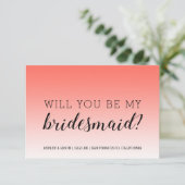 Werden Sie meine Bridesmaid Tropical Coral Ombre? Einladung (Stehend Vorderseite)
