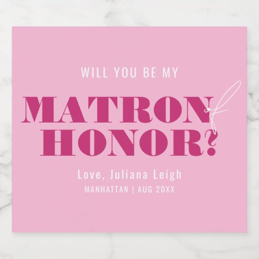 Werden Sie meine Ehrenmatrone des feinen rosa Bach Schaumweinetikett (Einzelnes Label)