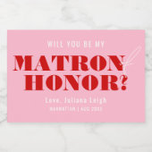 Werden Sie meine Ehrenmatrone sein, fett rosa und  Schaumweinetikett (Einzelnes Label)