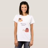 Werden Sie meine Galentine sein? T-Shirt (Vorne ganz)