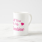 Werden Sie meine Tasse der Knochen-China von Valen (Vorderseite Rechts)