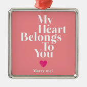 **WERDEN SIE MIR VERHEIRATEN** CHRISMAS VORSCHLAG ORNAMENT AUS METALL (Vorne)