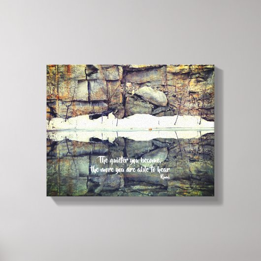Werden Sie ruhig Rumi inspirierendes Zitat Leinwanddruck (Vorderseite)