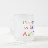 Werden Sie Tante Primärfarben Mattglastasse (Vorderseite Links)