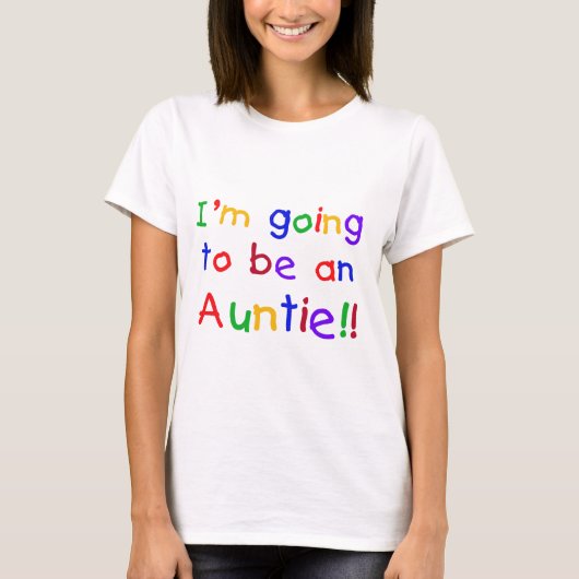 Werden Sie Tante Primärfarben T-Shirt (Vorderseite)