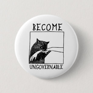 Werden Sie unregierbar - Schwarze Katzen, die Hand Button