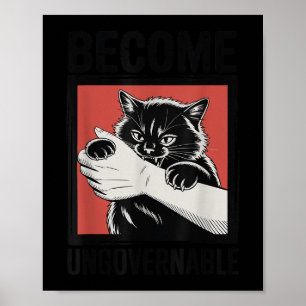 Werden Sie unregierbar - Schwarze Katzen, die Hand Poster