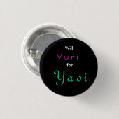 Werden Sie Yuri für Yaoi Button (Vorne & Hinten)