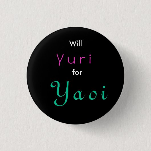 Werden Sie Yuri für Yaoi Button (Vorderseite)