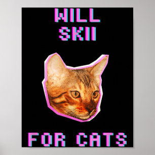Werden Skifahren für Katzen lustiges Winter-Schnee Poster