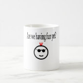 Werden uns Spaß schon gehabt? Kaffeetasse (Mittel)