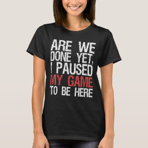 Werden wir gemacht Jet Ich habe mein Spiel angehal T-Shirt