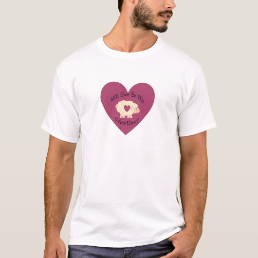 Werden wir mein Valentin sein? T-Shirt (Vorderseite)