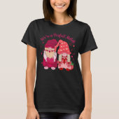 We're A Perfect Match Happy Valentine's Day Couple T-Shirt (Vorderseite)