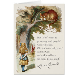 We're all mad here Alice Cheshire cat CC0094 Card