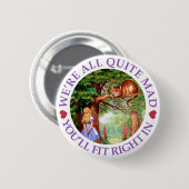 We're all quite mad, you'll fit right in! button (Vorne & Hinten)